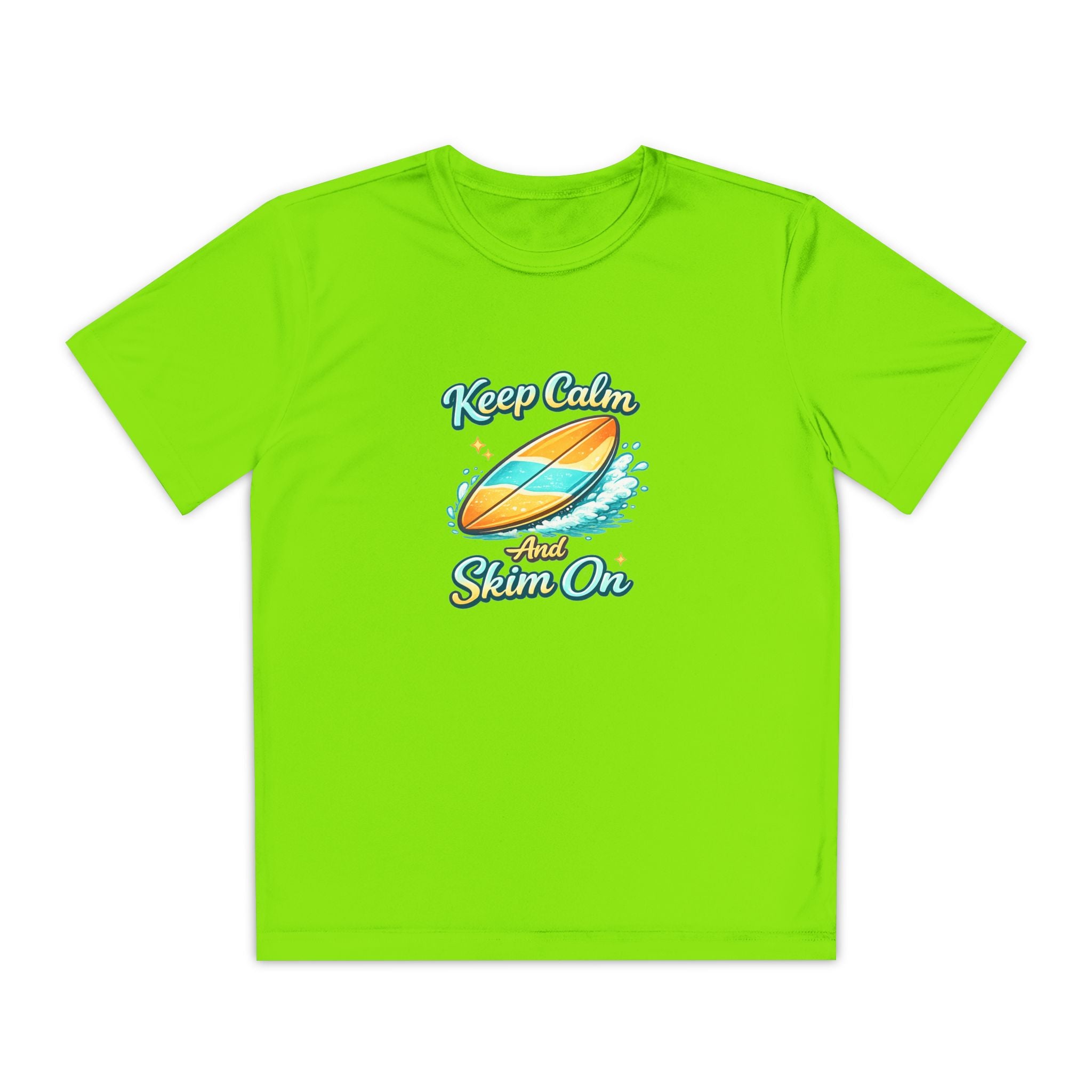 Keep Calm and Skim On Youth Moisture Wicking Tee