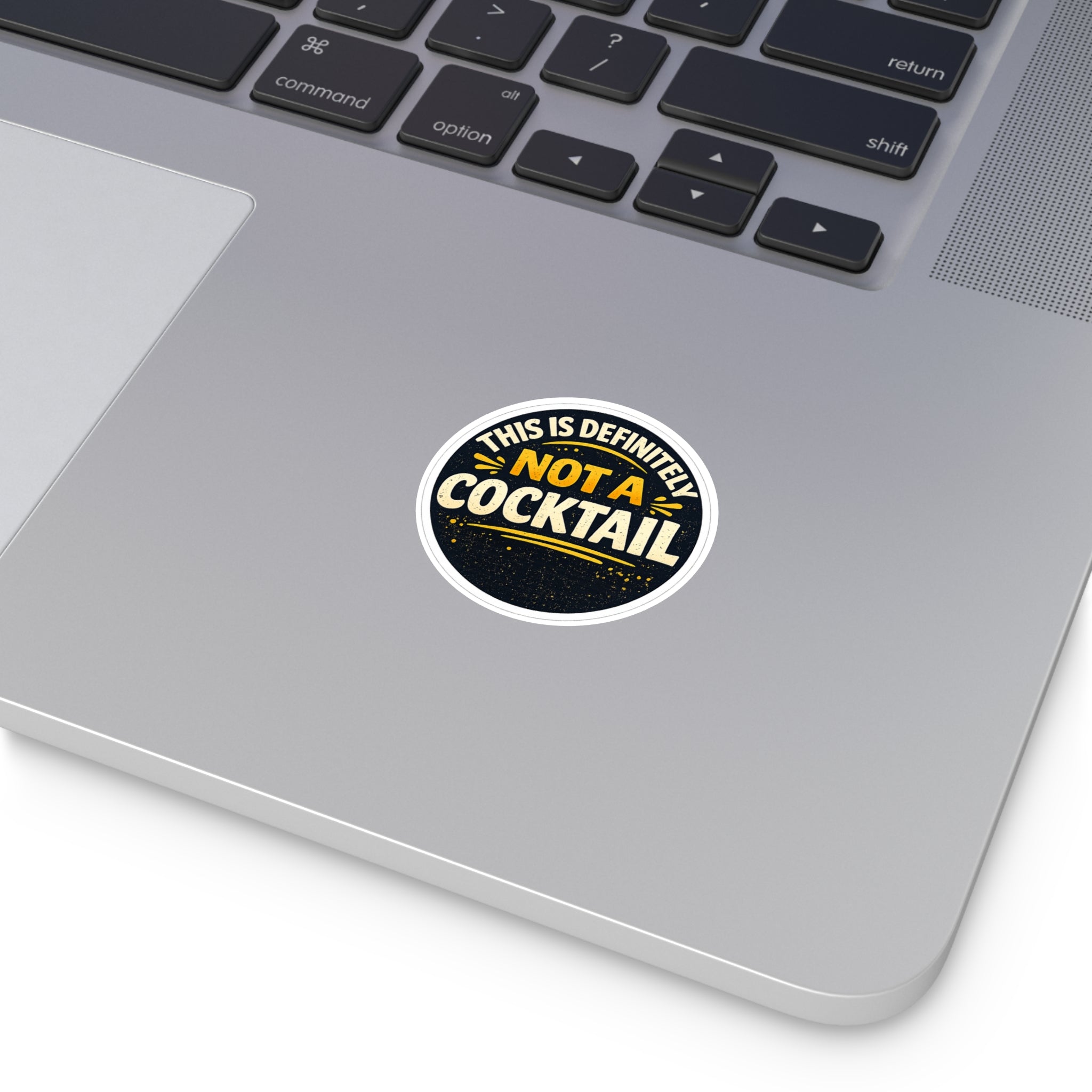 “This Is Definitely Not A Cocktail” sticker