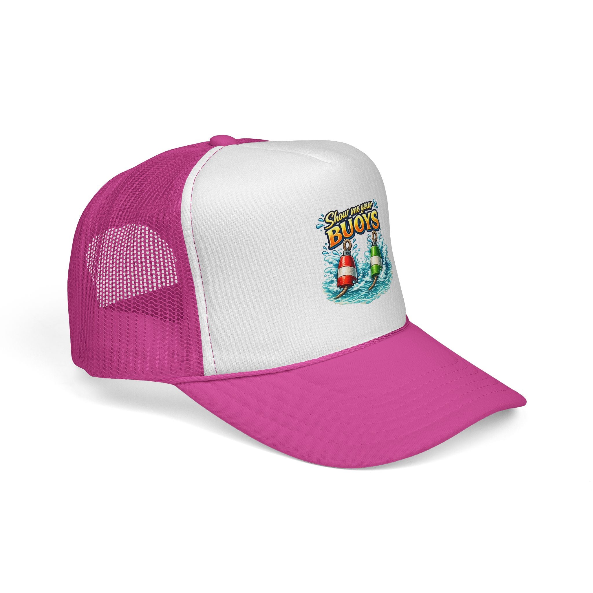 Show Me Your Buoys - Trucker Cap