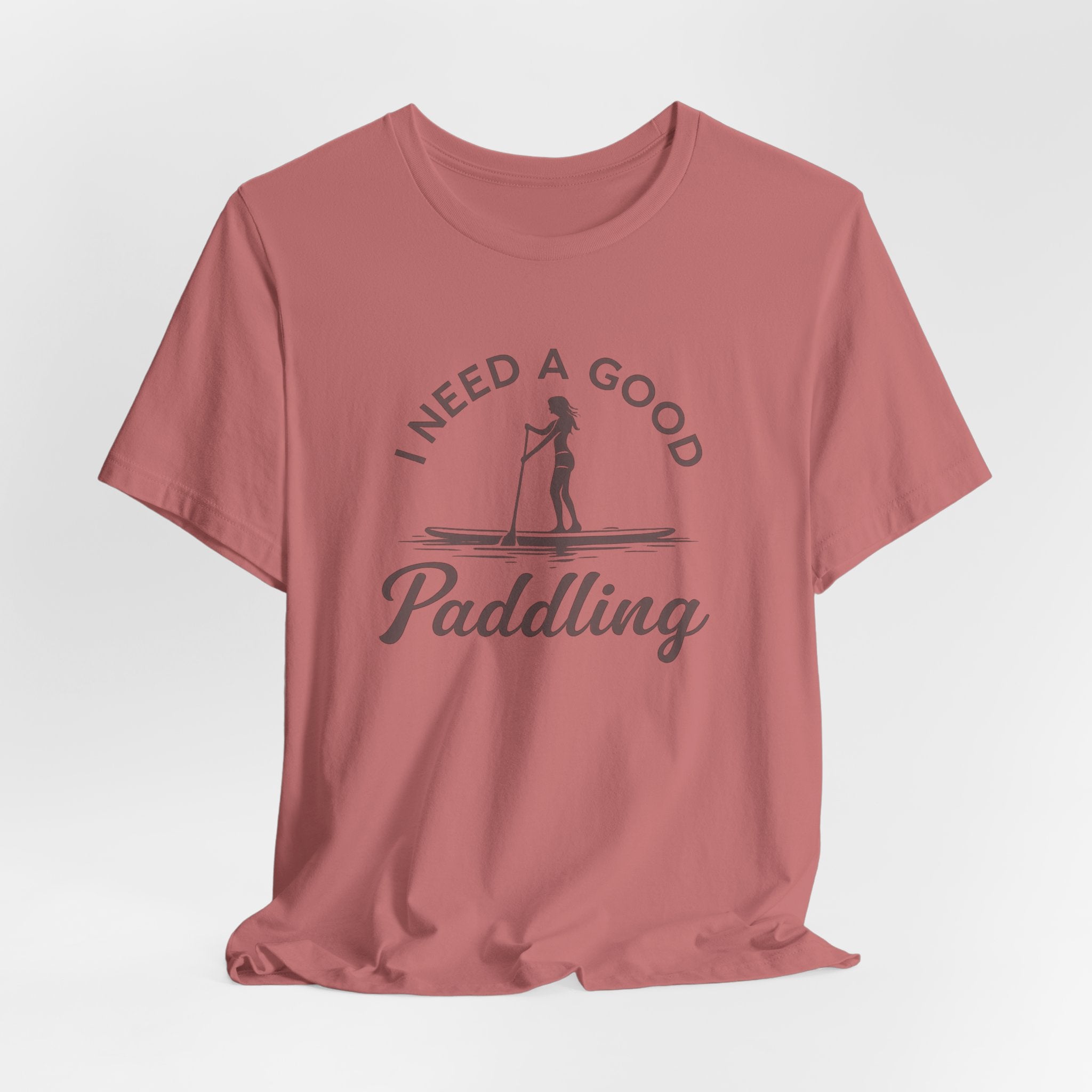 I Need a Good Paddling Tee