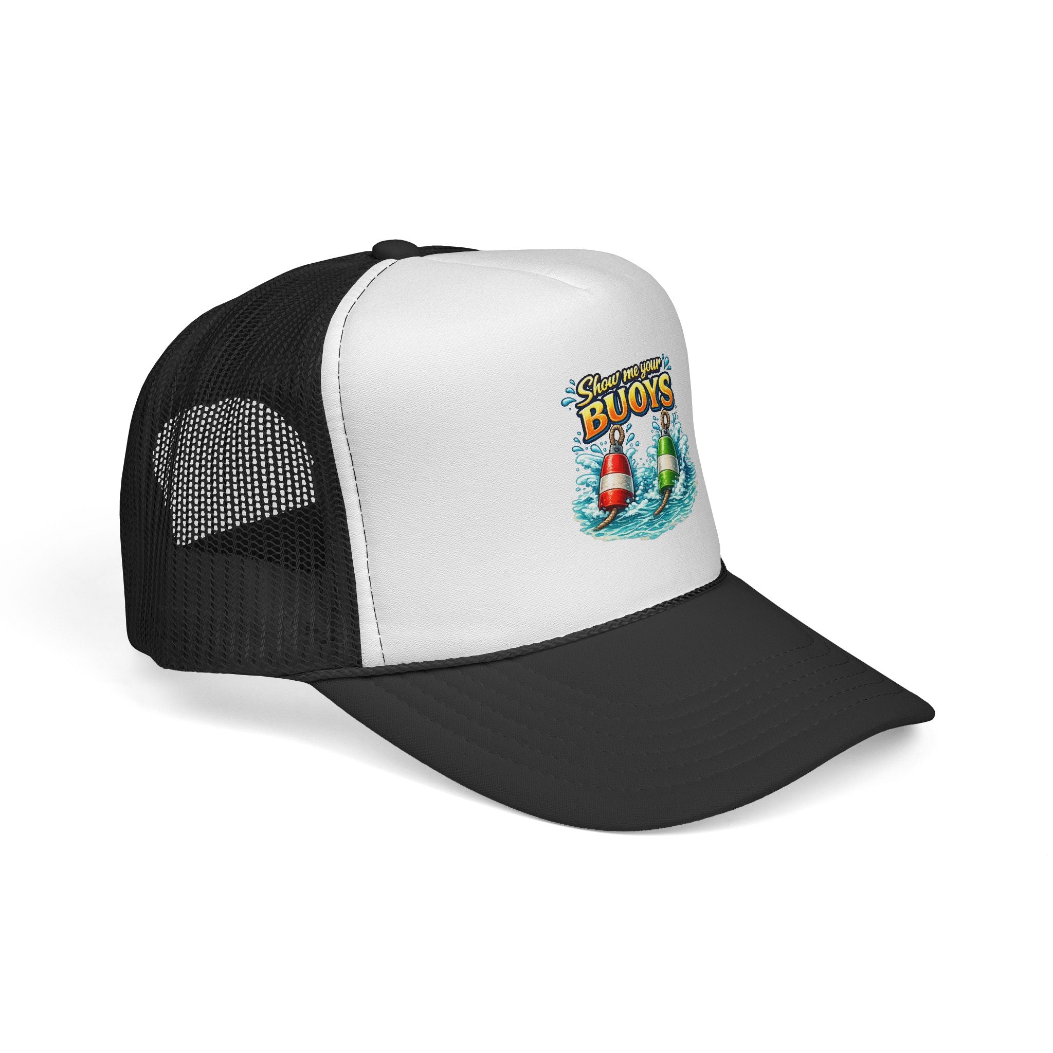 Show Me Your Buoys - Trucker Cap