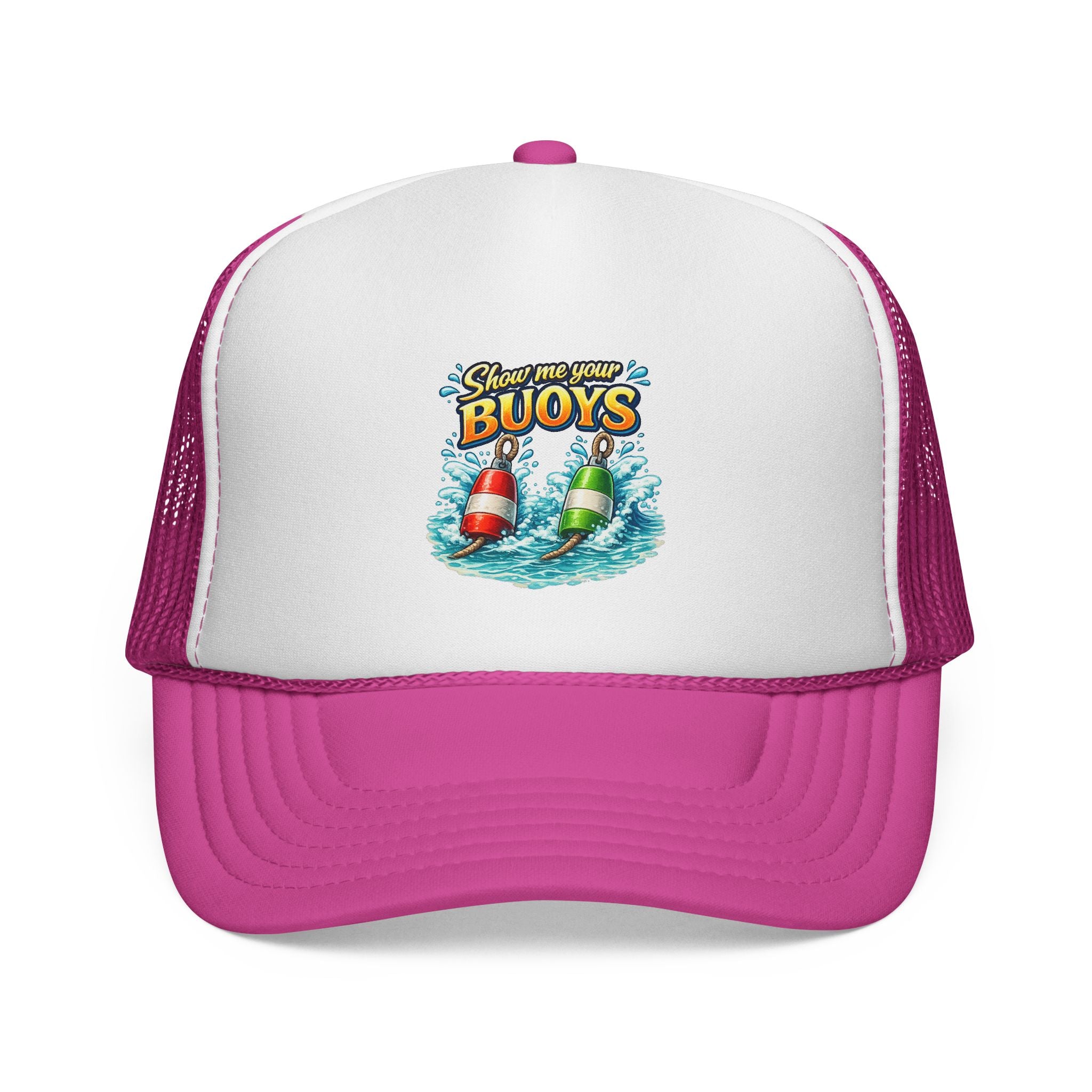 Show Me Your Buoys - Trucker Cap