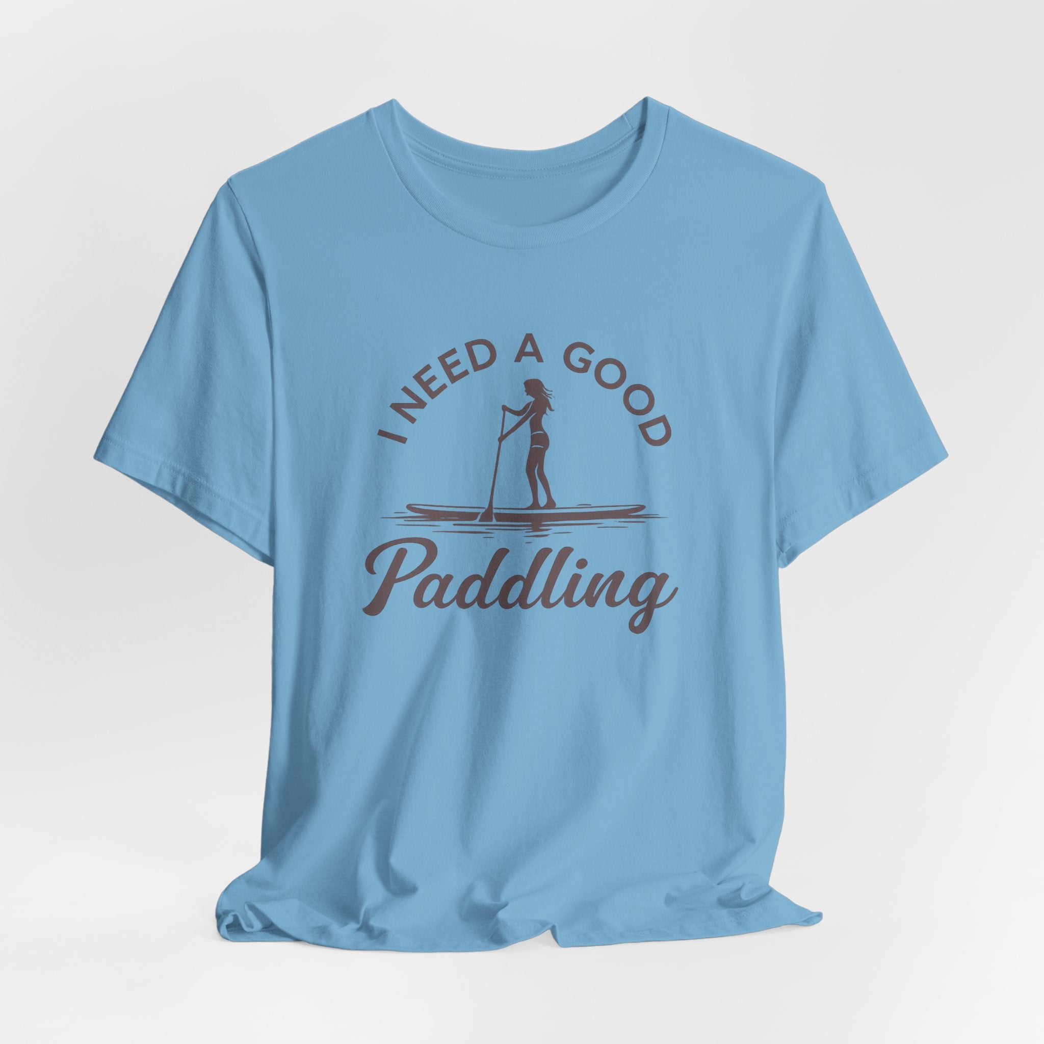 I Need a Good Paddling Tee