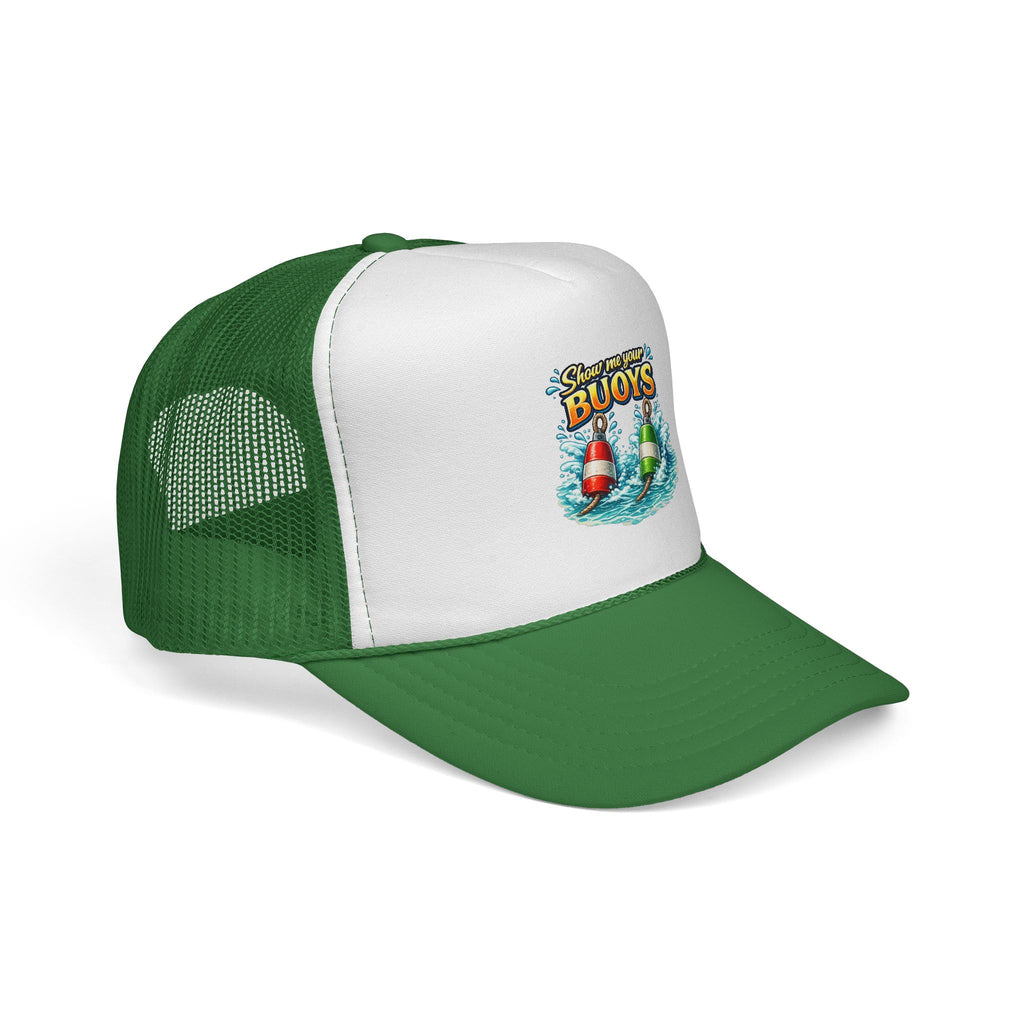 Show Me Your Buoys - Trucker Cap