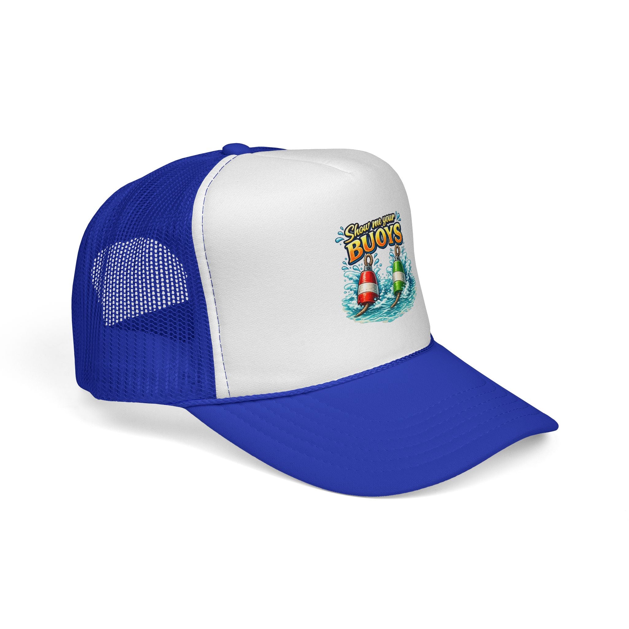 Show Me Your Buoys - Trucker Cap