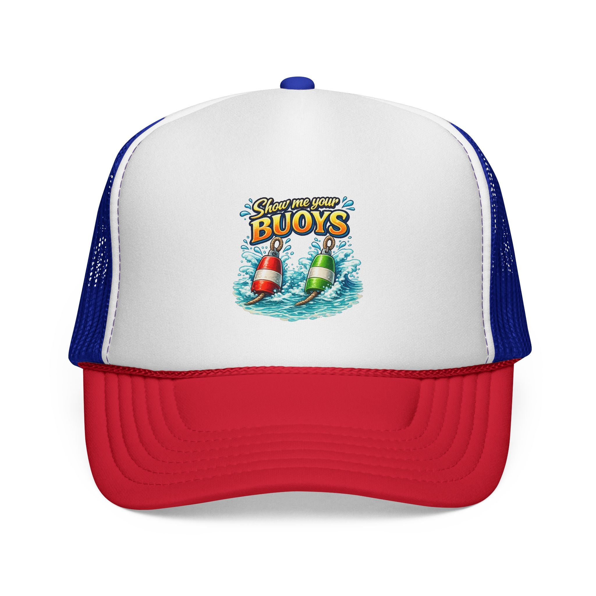 Show Me Your Buoys - Trucker Cap