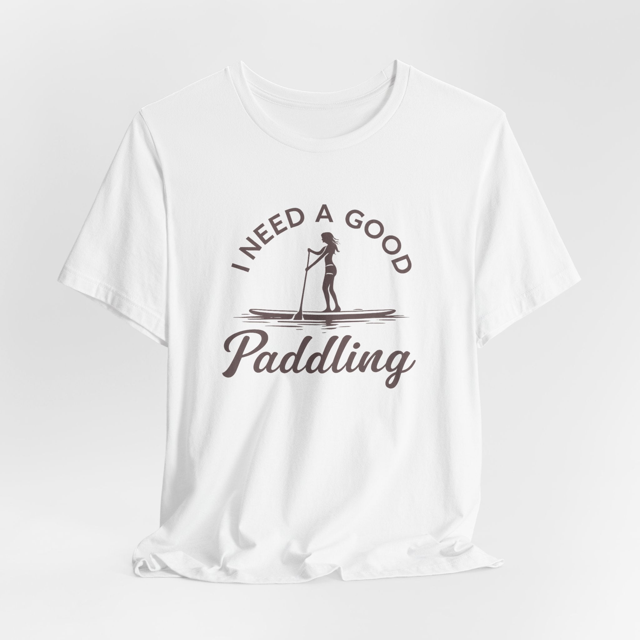 I Need a Good Paddling Tee